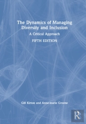 The Dynamics Of Managing Diversity And Inclusion
