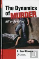 The Dynamics Of Murder