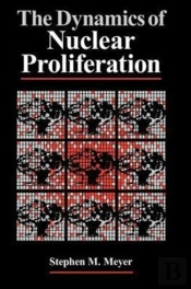 The Dynamics Of Nuclear Proliferation
