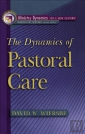 The Dynamics Of Pastoral Care