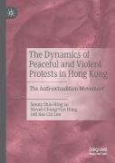 The Dynamics Of Peaceful And Violent Protests In Hong Kong