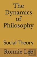 The Dynamics Of Philosophy