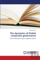 The Dynamics Of Polish Corporate Governance