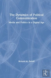 The Dynamics Of Political Communication