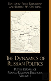 The Dynamics Of Russian Politics