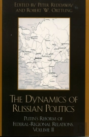 The Dynamics Of Russian Politics