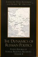 The Dynamics Of Russian Politics