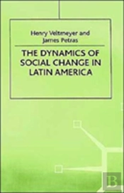 The Dynamics Of Social Change In Latin America