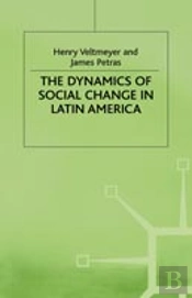 The Dynamics Of Social Change In Latin America
