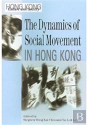 The Dynamics Of Social Movements In Hong Kong