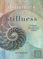 The Dynamics Of Stillness