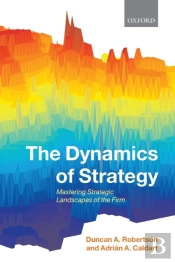 The Dynamics Of Strategy