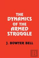 The Dynamics Of The Armed Struggle