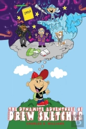 The Dynamite Adventures Of Drew Sketcher