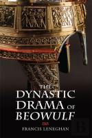 The Dynastic Drama Of Beowulf