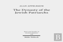 The Dynasty Of The Jewish Patriarchs