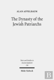The Dynasty Of The Jewish Patriarchs