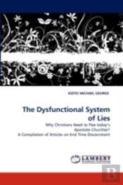 The Dysfunctional System Of Lies