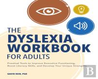 The Dyslexia Workbook For Adults