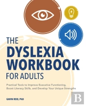 The Dyslexia Workbook For Adults