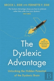 The Dyslexic Advantage (New Edition)