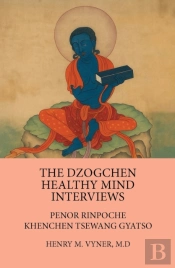 The Dzogchen Healthy Mind Interviews