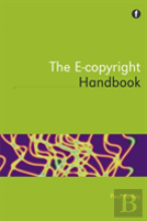 The E-Copyright Handbook
