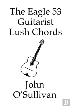 Bertrand.pt - The Eagle 53 Guitarist Lush Chords