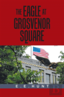 The Eagle At Grosvenor Square