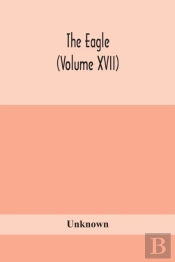 The Eagle (Volume Xvii)