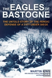 The Eagles Of Bastogne
