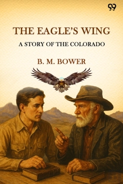 Bertrand.pt - The Eagle'S Wing A Story Of The Colorado