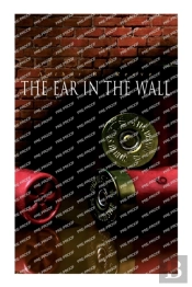 The Ear In The Wall