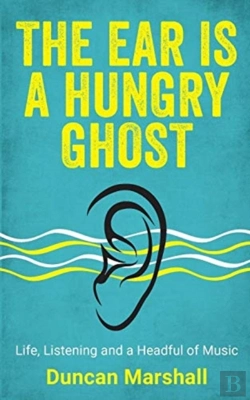 Bertrand.pt - The Ear Is A Hungry Ghost