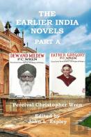 The Earlier India Novels Part A