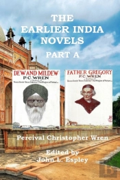 The Earlier India Novels Part A