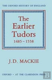 The Earlier Tudors 1485-1558