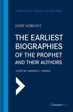Bertrand.pt - The Earliest Biographies Of The Prophet And Their Authors