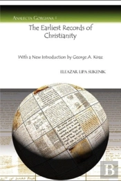 The Earliest Records Of Christianity