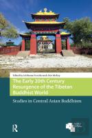 The Early 20th Century Resurgence Of The Tibetan Buddhist World