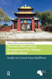 The Early 20th Century Resurgence Of The Tibetan Buddhist World