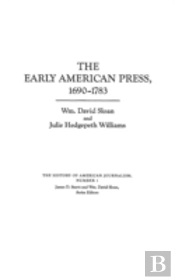 The Early American Press, 1690-1783