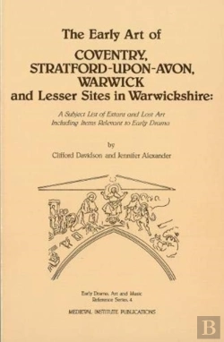 Bertrand.pt - The Early Art Of Coventry, Stratford-Upon-Avon, Warwick, And Lesser Sites In Warwickshire