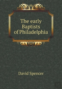 Bertrand.pt - The Early Baptists Of Philadelphia