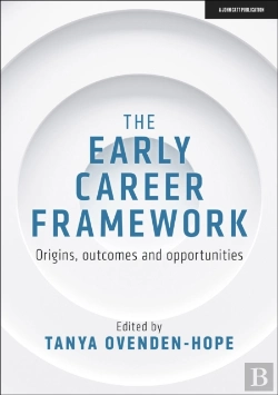 Bertrand.pt - The Early Career Framework: Origins, Outcomes And Opportunities