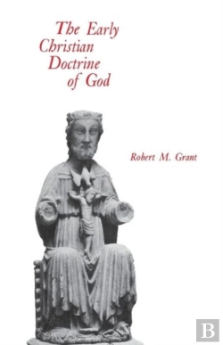 Bertrand.pt - The Early Christian Doctrine Of God
