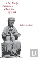 The Early Christian Doctrine Of God