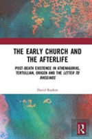 The Early Church And The Afterlife