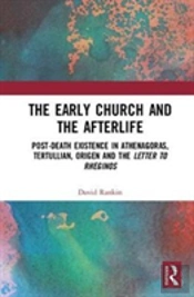 The Early Church And The Afterlife