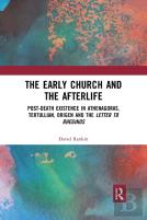 The Early Church And The Afterlife